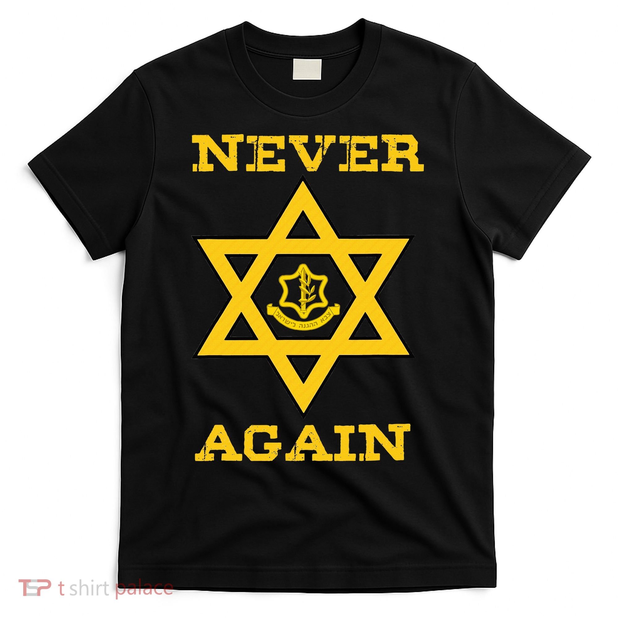 Never Again Support Israel Jewish Star Of David Idf Logo T-Shirt