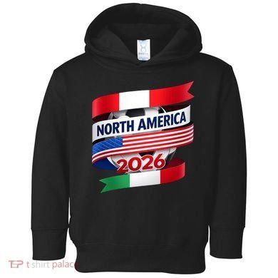 North America Soccer 2026  Toddler Hoodie