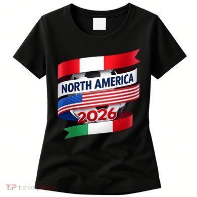 North America Soccer 2026  Women's T-Shirt