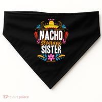 Nacho Average Sister Cinco De Mayo Mexican Matching Family USA-Made Doggie Bandana thumb 0