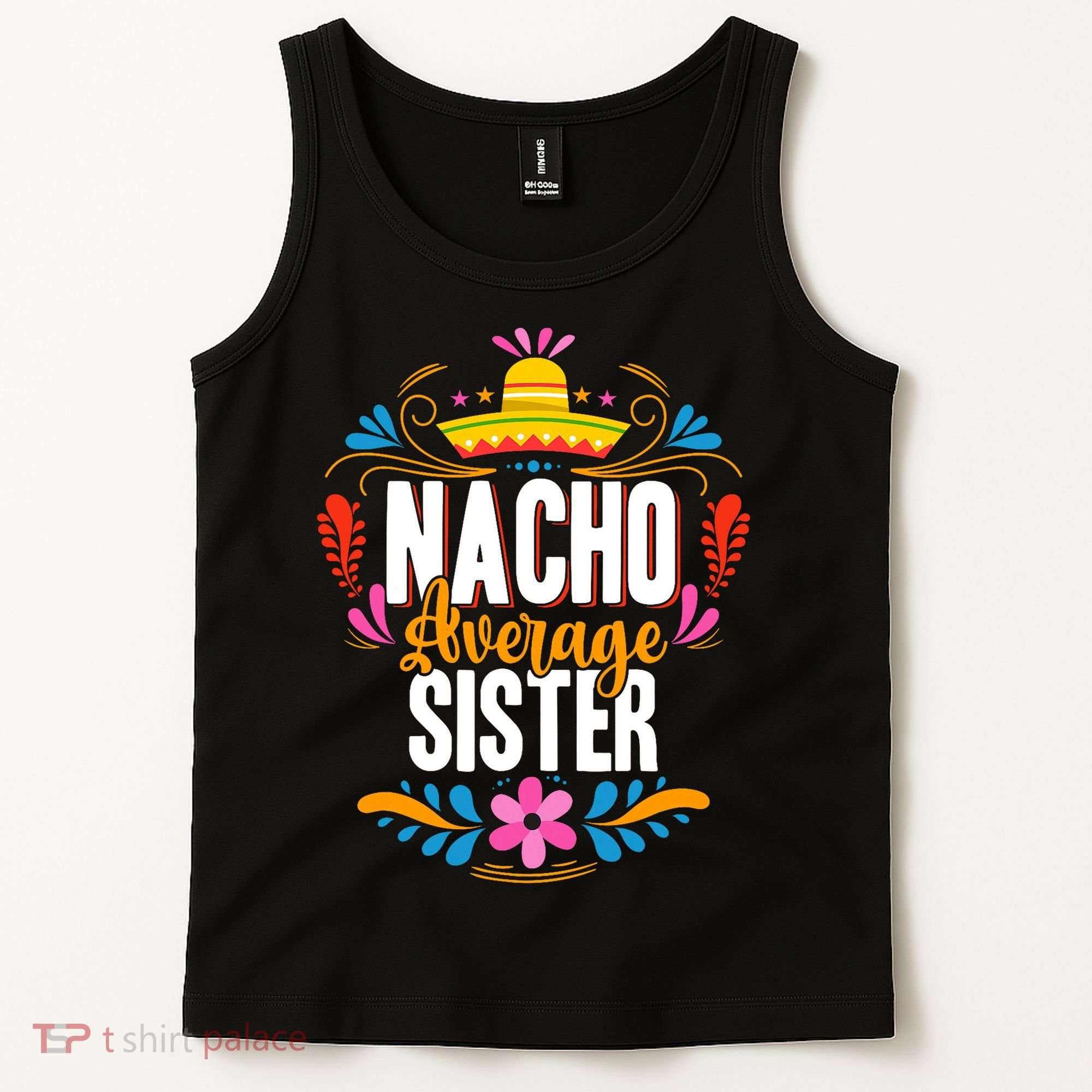 Nacho Average Sister Cinco De Mayo Mexican Matching Family Tank Top
