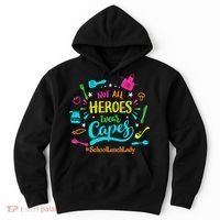 Not All Superheroes Wear Capes Lunch Lady Cafeteria Worker Hoodie thumb 0