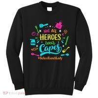 Not All Superheroes Wear Capes Lunch Lady Cafeteria Worker Sweatshirt thumb 0