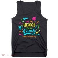 Not All Superheroes Wear Capes Lunch Lady Cafeteria Worker Tank Top thumb 0