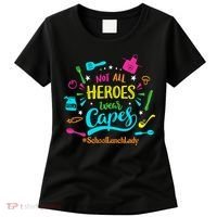 Not All Superheroes Wear Capes Lunch Lady Cafeteria Worker Women's T-Shirt thumb 0
