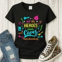 Not All Superheroes Wear Capes Lunch Lady Cafeteria Worker Women's T-Shirt thumb 3