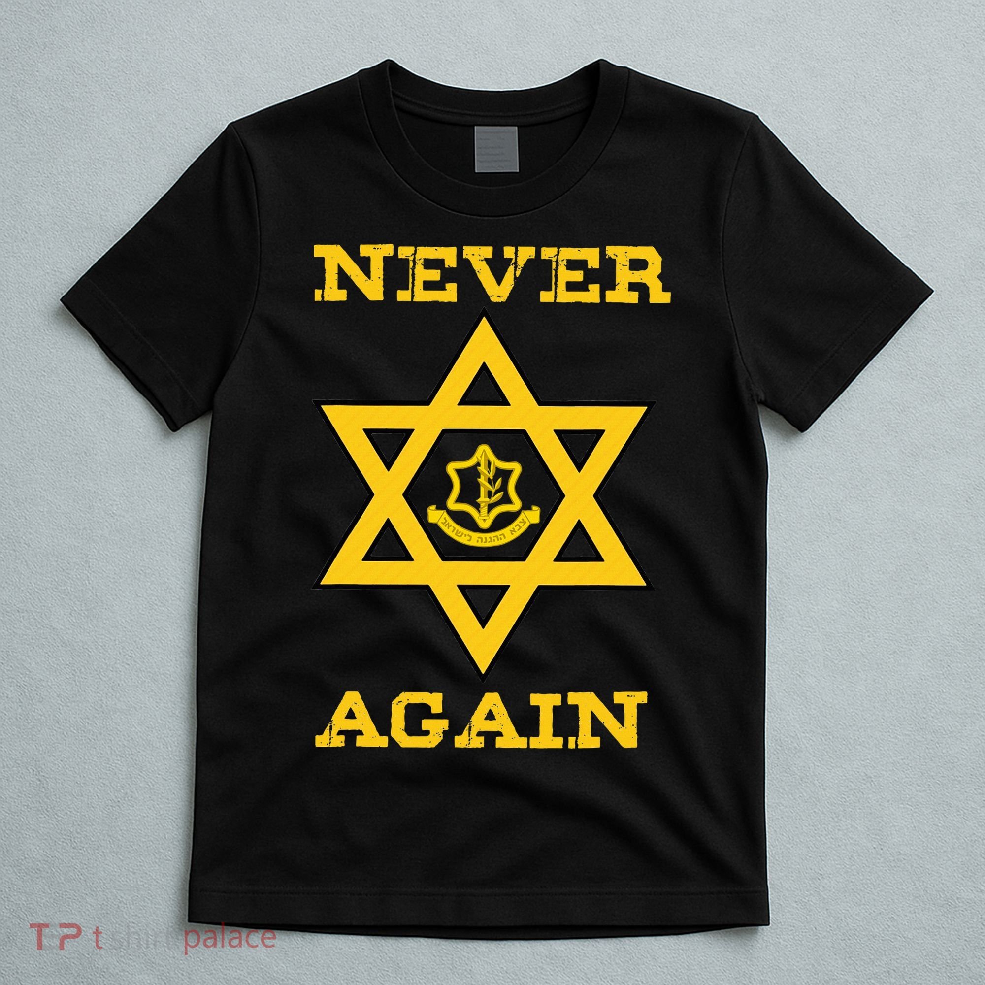 Never Again Support Israel Jewish Star Of David Idf Logo T-Shirt