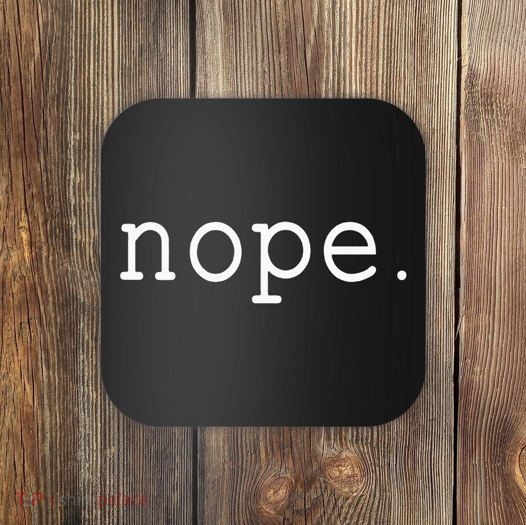 Nope. A Simple Negative Is All You Need. Coaster