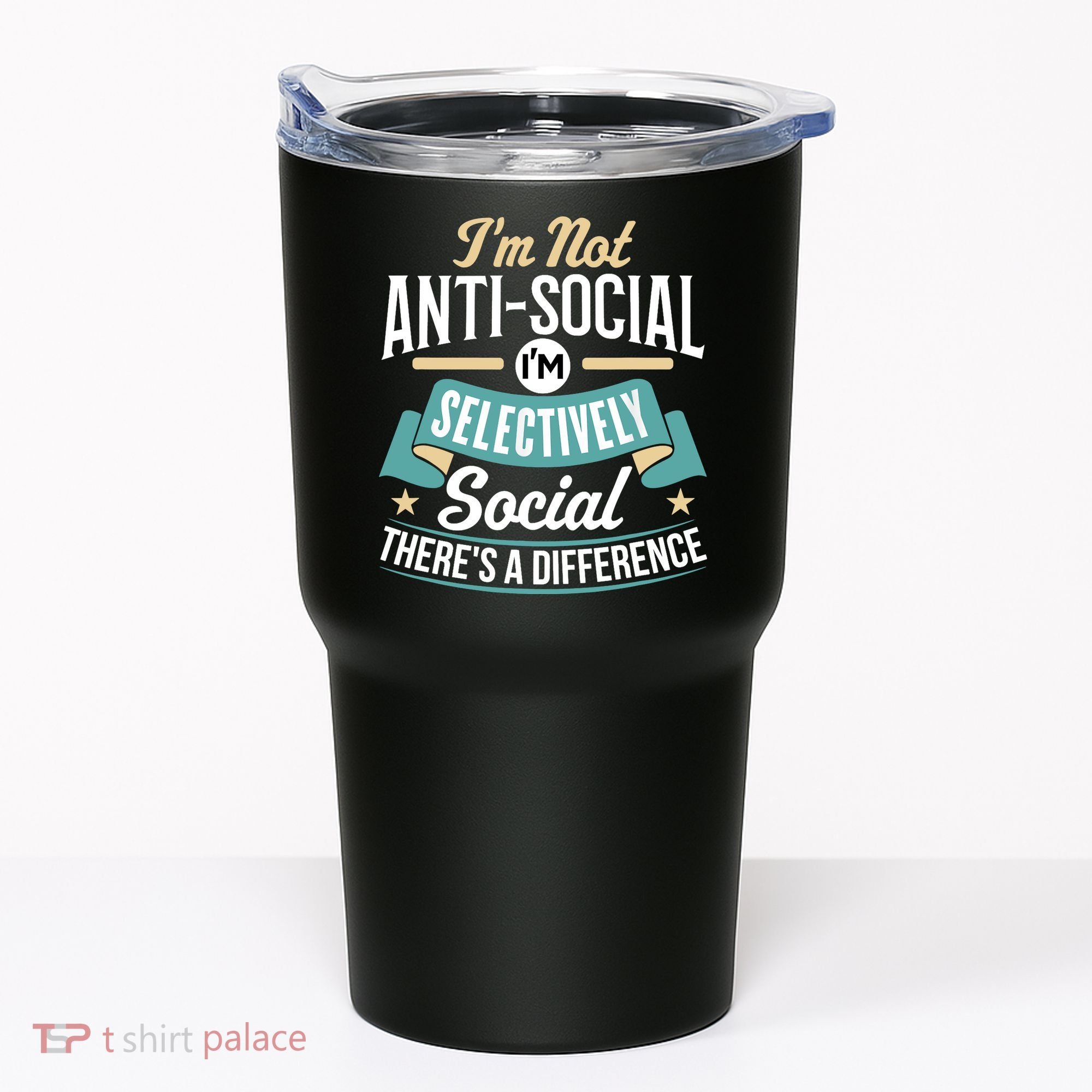 Not Antisocial, Sarcastic Humor, Sarcasm Tumbler