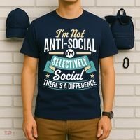 Not Antisocial, Sarcastic Humor, Sarcasm T-Shirt thumb 6