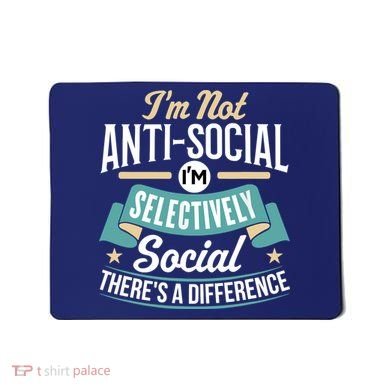 Not Antisocial, Sarcastic Humor, Sarcasm Mousepad