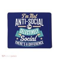 Not Antisocial, Sarcastic Humor, Sarcasm Mousepad thumb 0