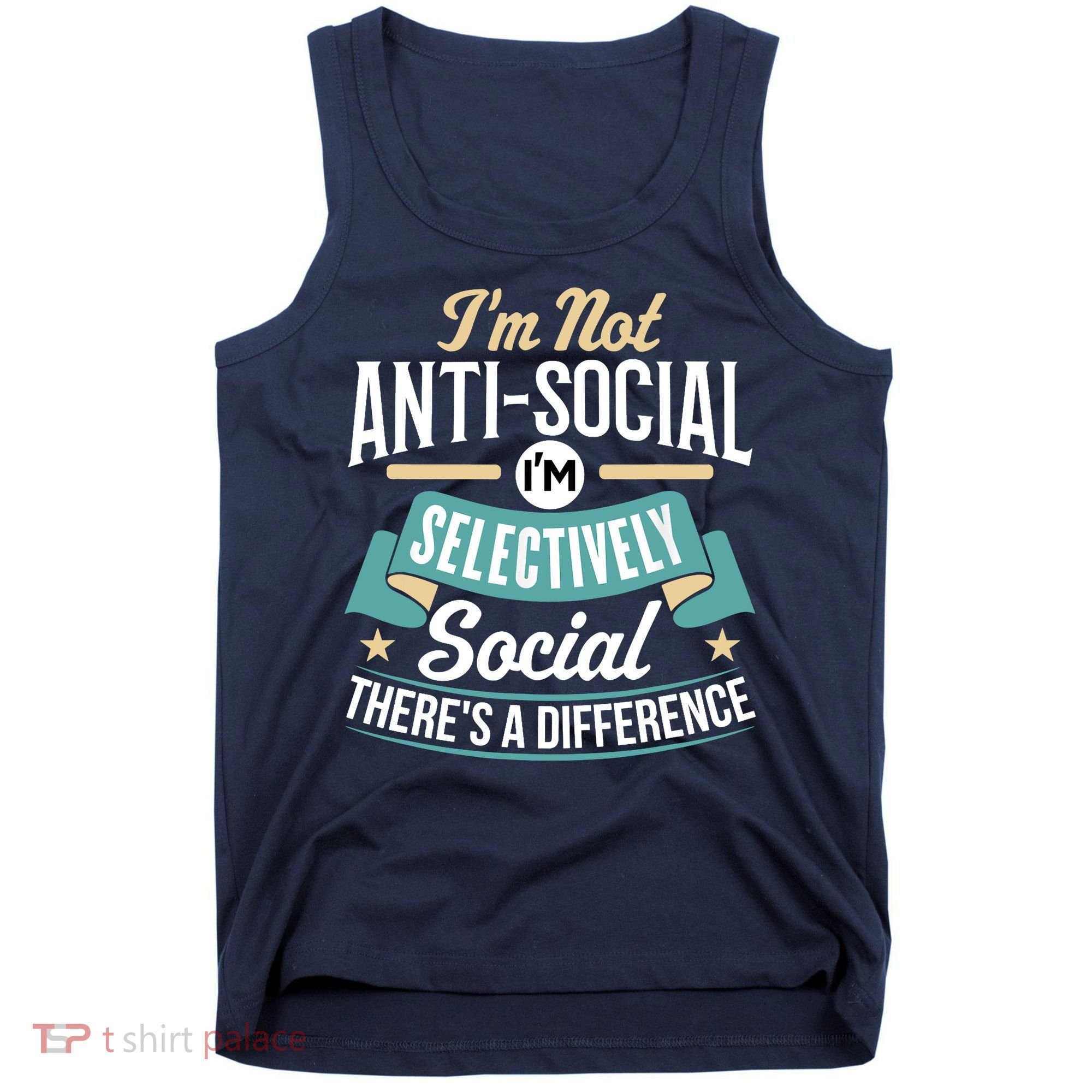 Not Antisocial, Sarcastic Humor, Sarcasm Tank Top
