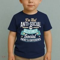 Not Antisocial, Sarcastic Humor, Sarcasm Toddler T-Shirt thumb 2