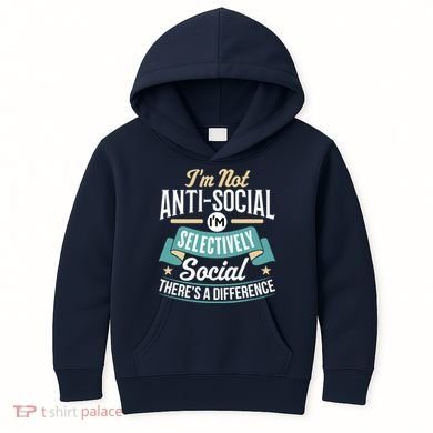 Not Antisocial, Sarcastic Humor, Sarcasm Kids Hoodie