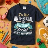 Not Antisocial, Sarcastic Humor, Sarcasm Kids T-Shirt thumb 3