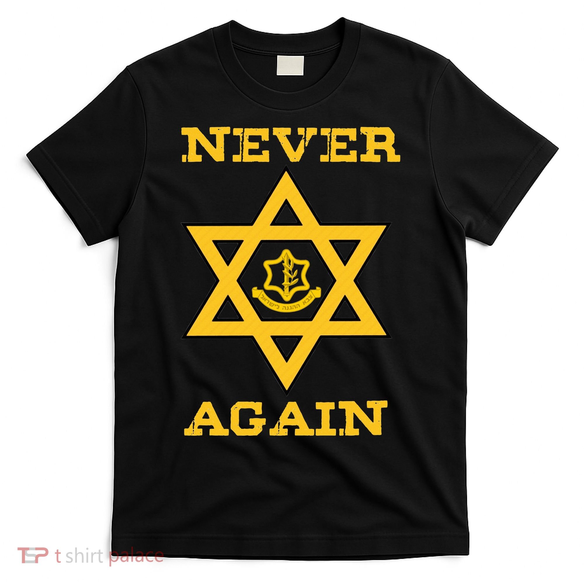 Never Again Support Israel Jewish Star Of David Idf Logo T-Shirt