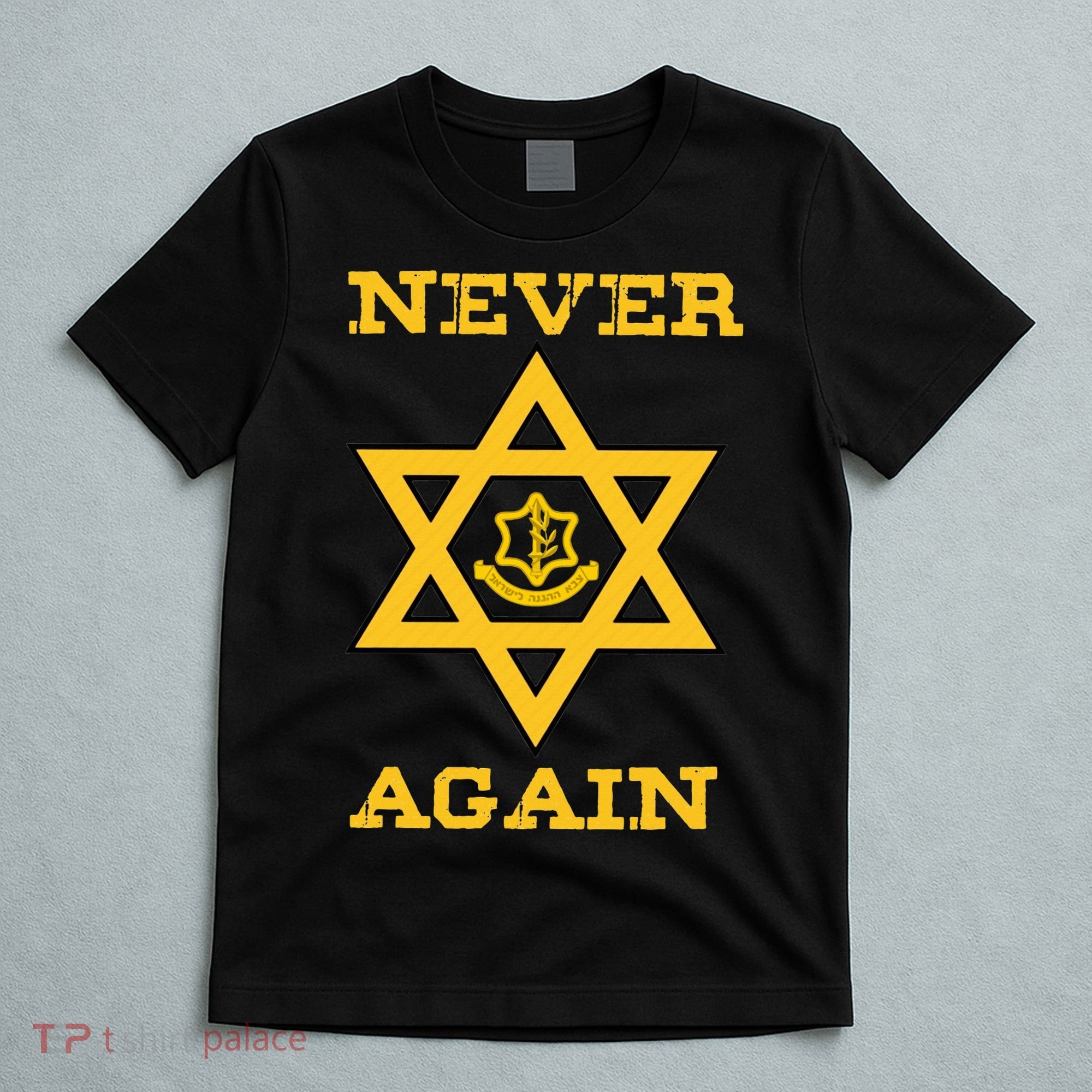 Never Again Support Israel Jewish Star Of David Idf Logo T-Shirt