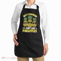 Not A Swinger I Just Like Pineapples Cool Pienapples Outfit Apron thumb 2