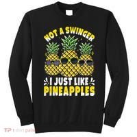 Not A Swinger I Just Like Pineapples Cool Pienapples Outfit Sweatshirt thumb 0