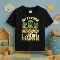 Not A Swinger I Just Like Pineapples Cool Pienapples Outfit Toddler T-Shirt thumb 3