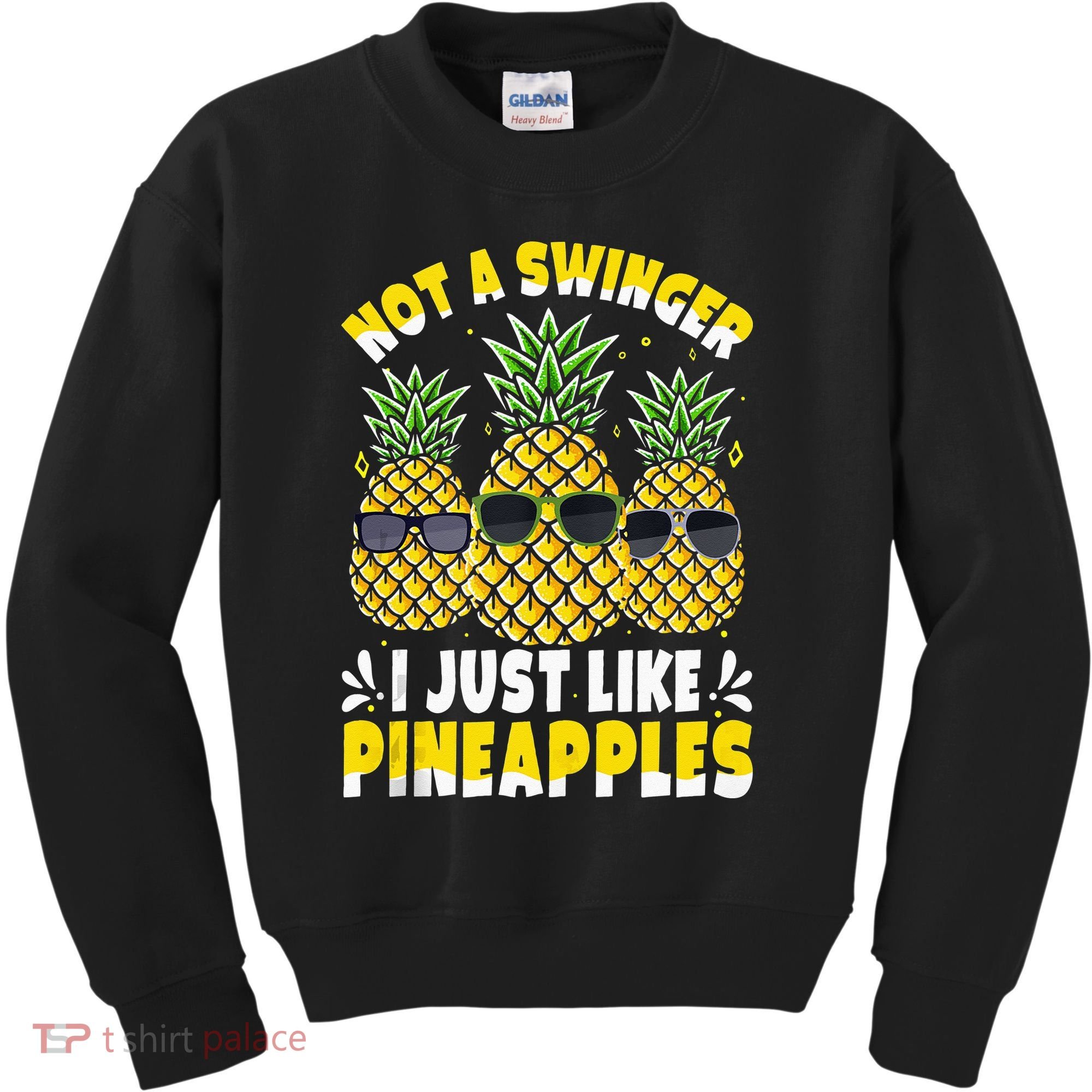 Not A Swinger I Just Like Pineapples Cool Pienapples Outfit Kids Sweatshirt