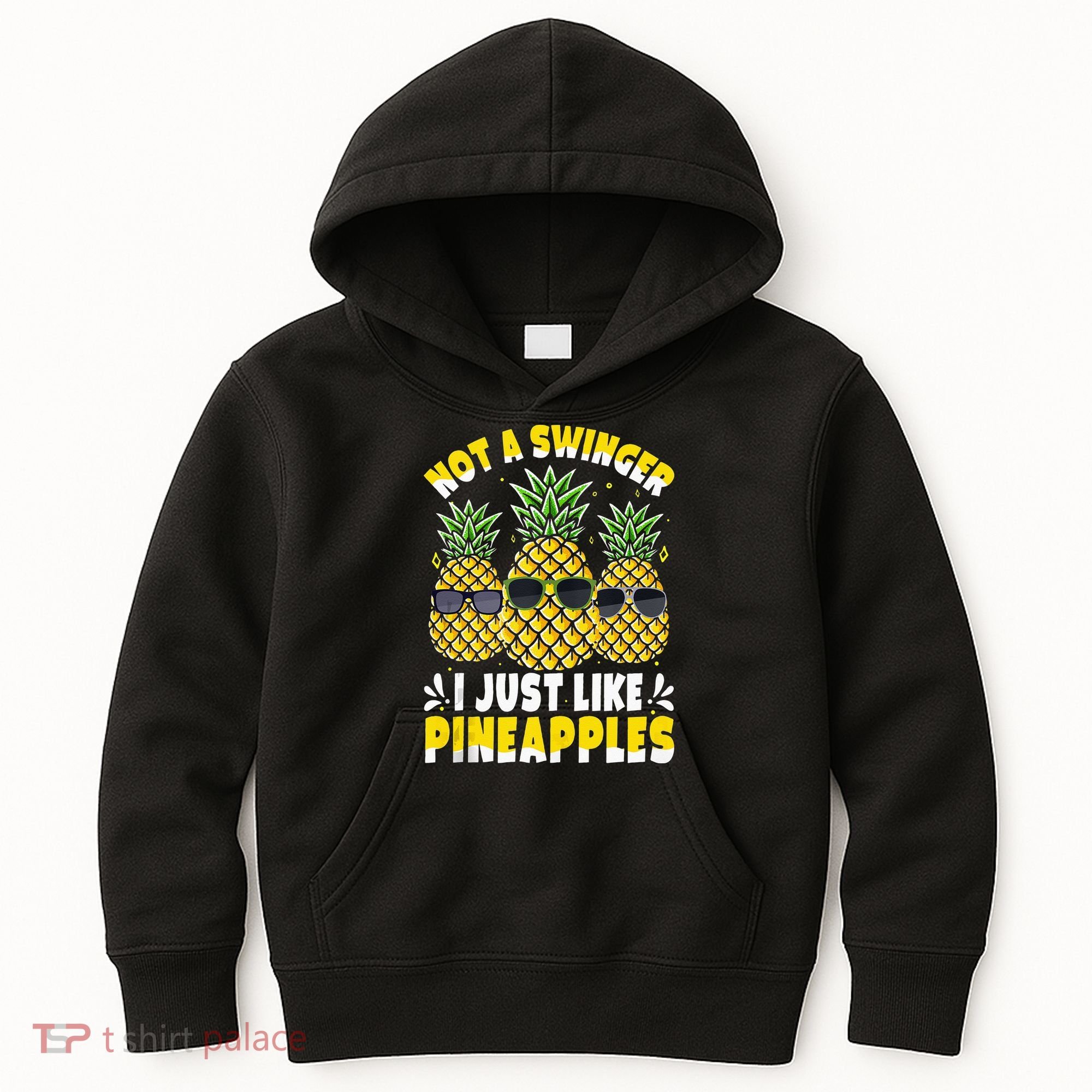 Not A Swinger I Just Like Pineapples Cool Pienapples Outfit Kids Hoodie