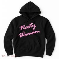 Nasty Woman Pink Script Hillary Clinton Hoodie thumb 0