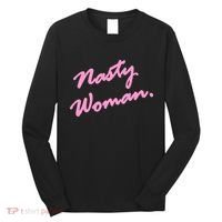 Nasty Woman Pink Script Hillary Clinton Long Sleeve Shirt thumb 0
