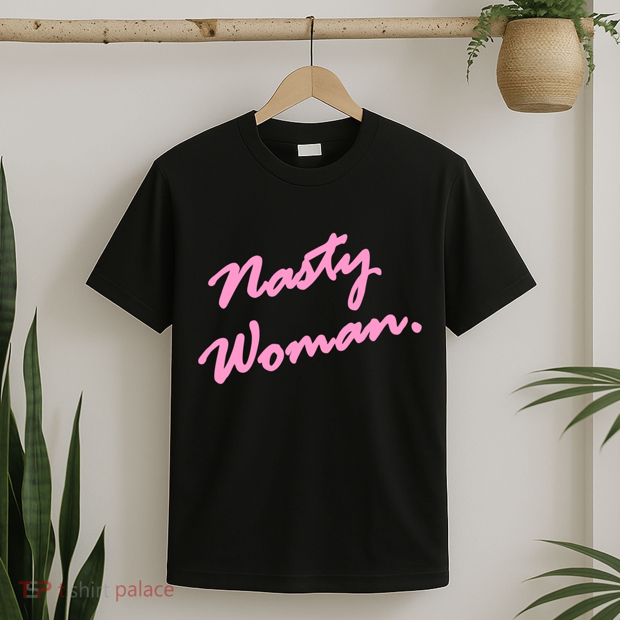 Nasty Woman Pink Script Hillary Clinton T-Shirt
