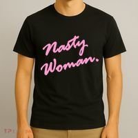 Nasty Woman Pink Script Hillary Clinton T-Shirt thumb 3