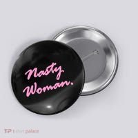Nasty Woman Pink Script Hillary Clinton Button thumb 0