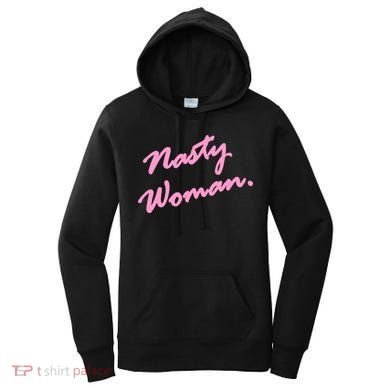 Nasty Woman Pink Script Hillary Clinton Women's Hoodie