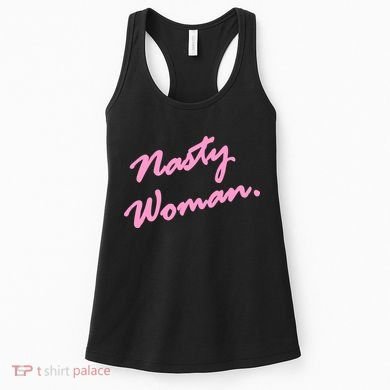 Nasty Woman Pink Script Hillary Clinton Women's Tank Top