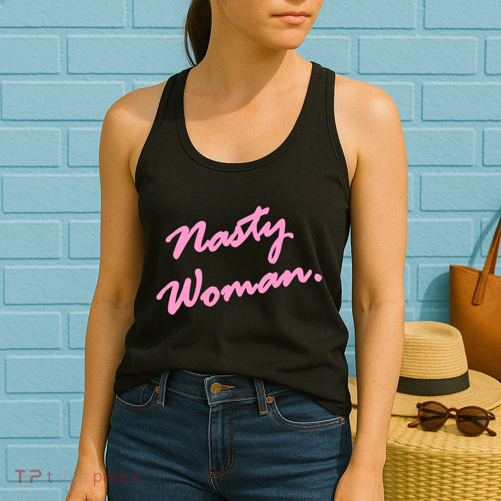Nasty Woman Pink Script Hillary Clinton Women's Tank Top