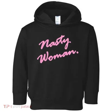 Nasty Woman Pink Script Hillary Clinton Toddler Hoodie