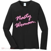 Nasty Woman Pink Script Hillary Clinton Women's Long Sleeve Shirt thumb 0