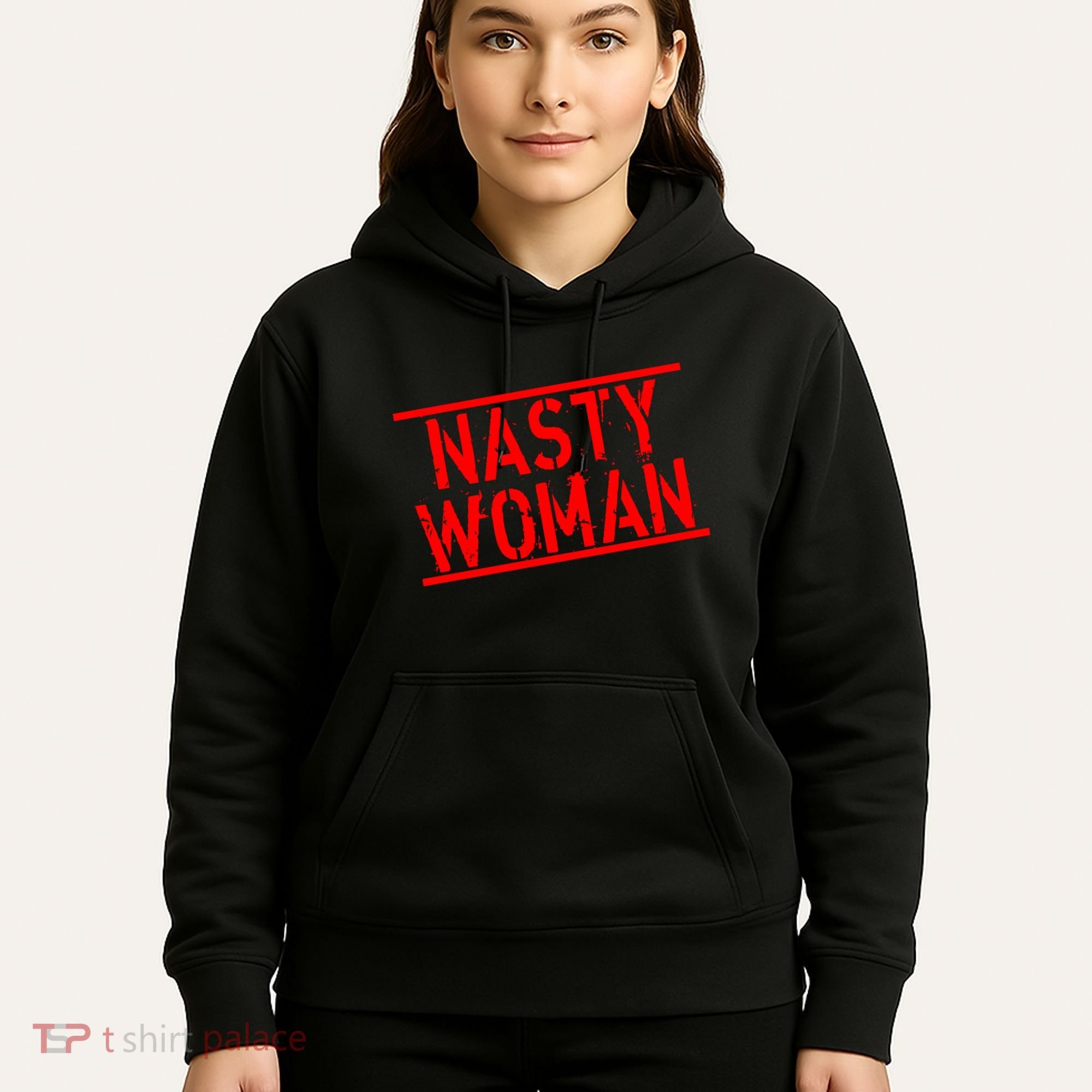 Nasty Woman Stamp of Approval Hoodie