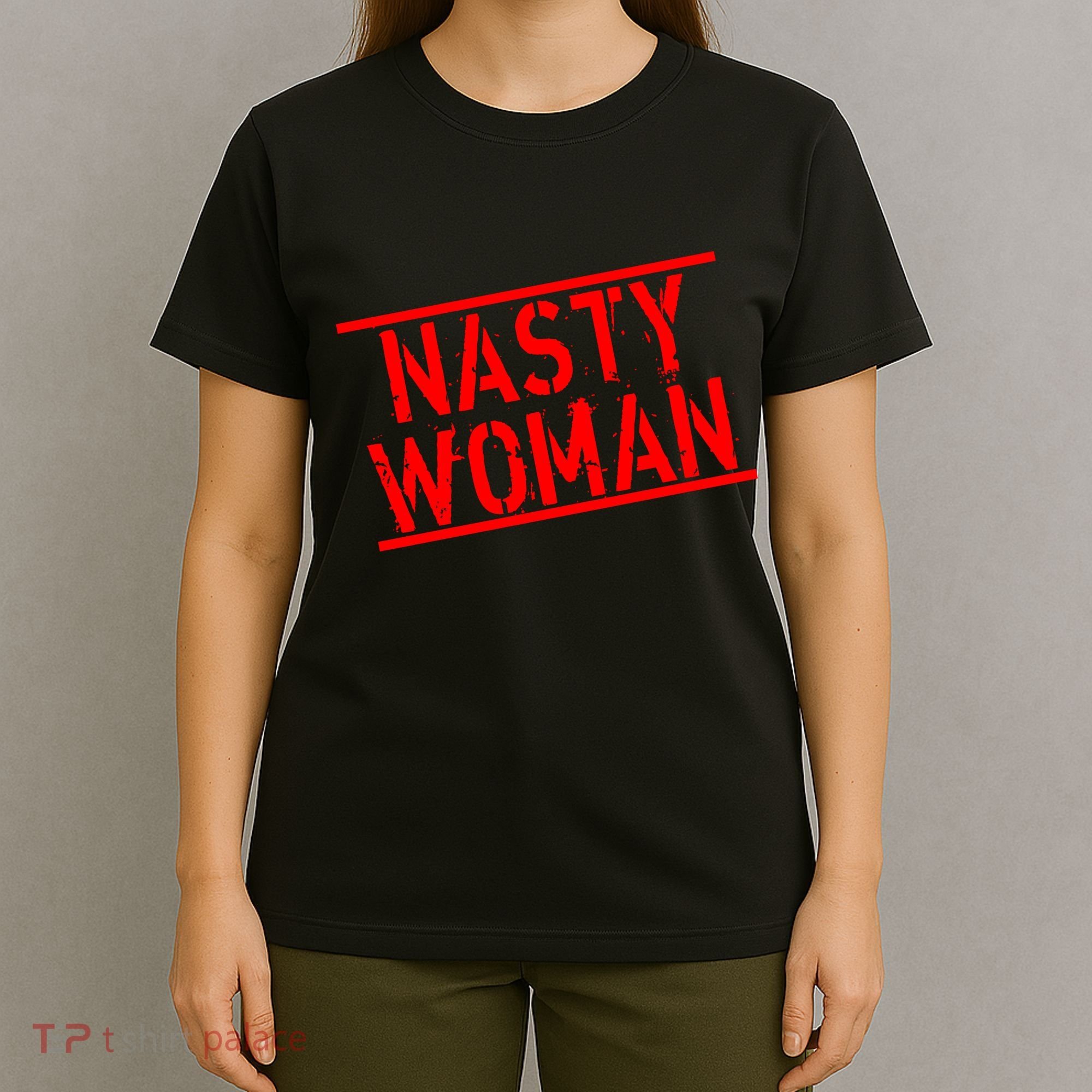 Nasty Woman Stamp of Approval T-Shirt