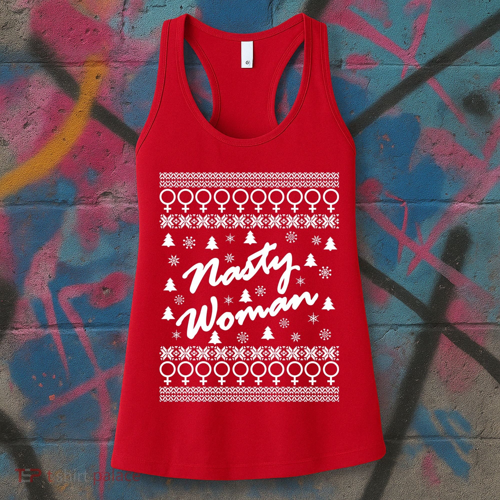 Nasty Woman Ugly Christmas Sweater Design Hillary Clinton Women's Tank Top