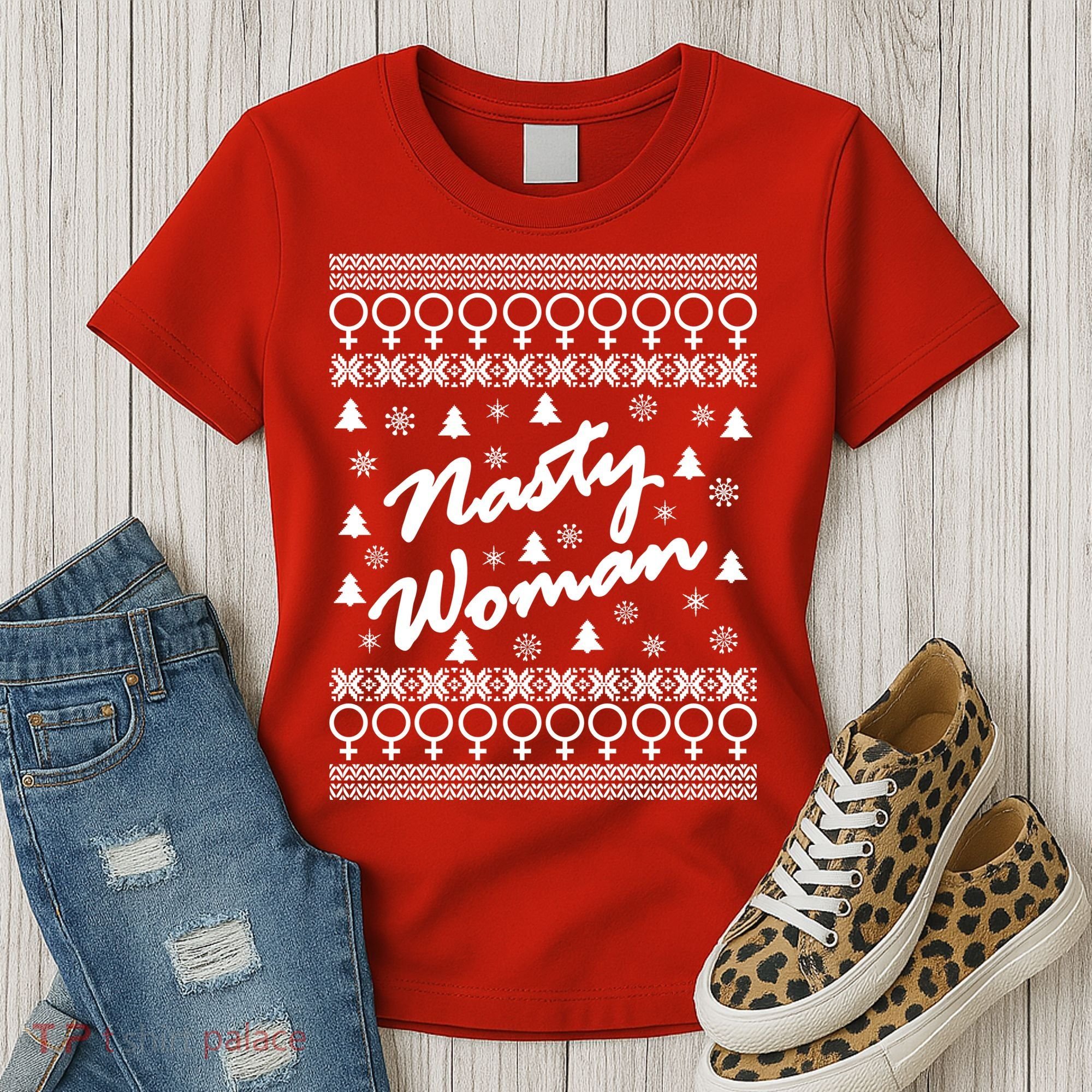 Nasty Woman Ugly Christmas Sweater Design Hillary Clinton Women's T-Shirt