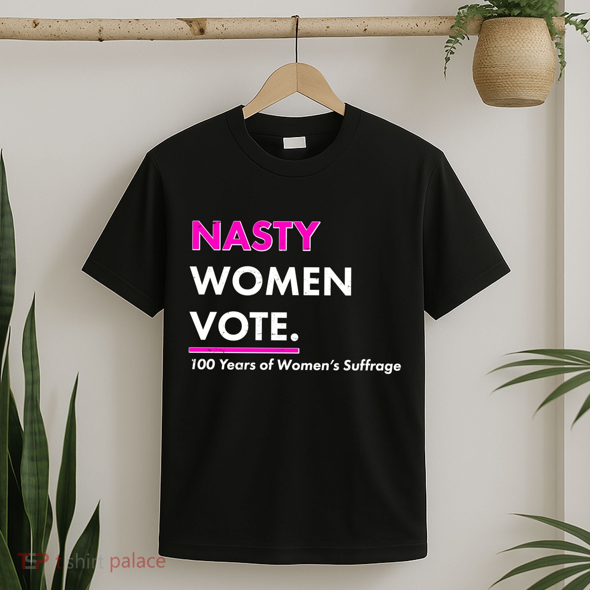 Nasty Women Vote 100 Years of Women's Suffrage T-Shirt