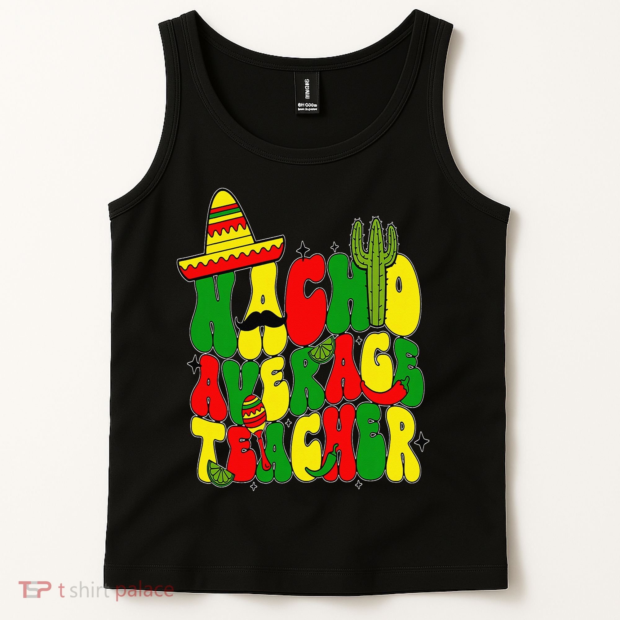 Nacho Average Teacher Apple Cinco De Mayo Teacher Women Tank Top