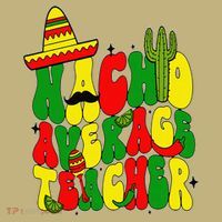 Nacho Average Teacher Apple Cinco De Mayo Teacher Women Mousepad thumb 1