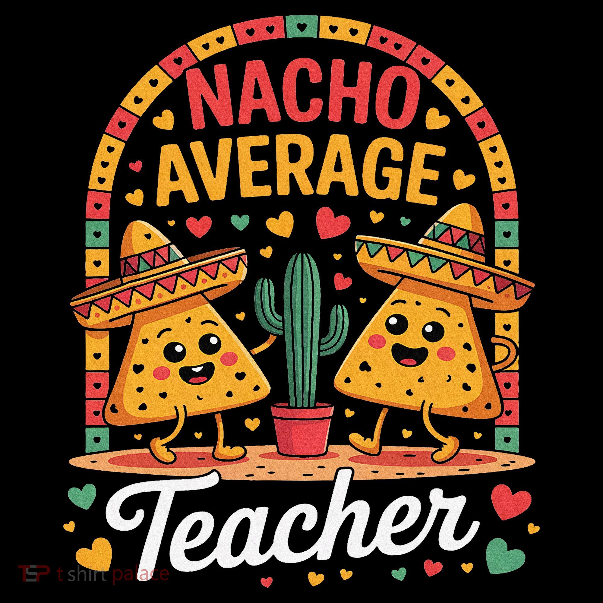 Nacho Average Teacher Apple Cinco De Mayo Teacher Women Coffee Mug