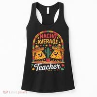Nacho Average Teacher Apple Cinco De Mayo Teacher Women Women's Tank Top thumb 0