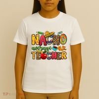 Nacho Average Teacher Cinco De Mayo Fiesta Mexican Teaching T-Shirt thumb 4
