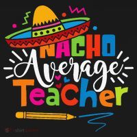 Nacho Average Teacher Cinco De Mayo Fiesta Mexican Teaching Doggie Tank thumb 4