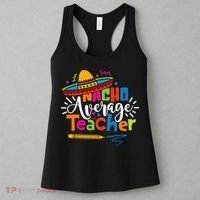Nacho Average Teacher Cinco De Mayo Fiesta Mexican Teaching Women's Tank Top thumb 3