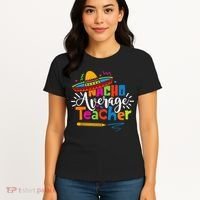 Nacho Average Teacher Cinco De Mayo Fiesta Mexican Teaching Women's T-Shirt thumb 4